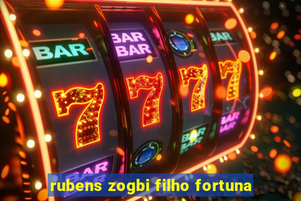 rubens zogbi filho fortuna